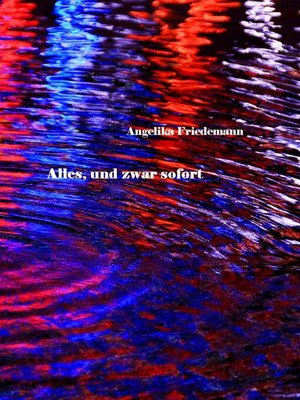 cover image of Alles, und zwar sofort